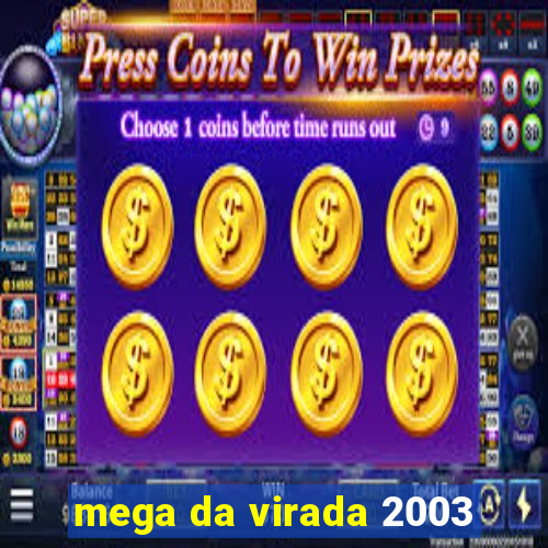 mega da virada 2003